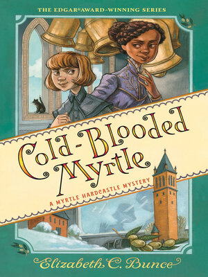 cover image of Cold-Blooded Myrtle (Myrtle Hardcastle Mystery 3)